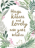 nieuwjaarskaart hugs kisses and lovely new year wishes